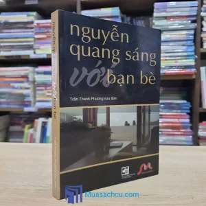 Nguyễn Quang Sáng Với Bạn Bè (Sách cũ)