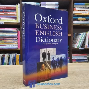 Oxford Business English Dictionary For Learners Of English (Sách cũ)
