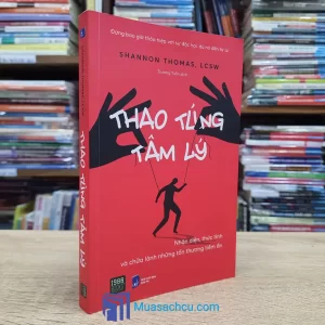 Thao Túng Tâm Lý - Nhận Diện, Thức Tỉnh Và Chữa Lành Những Tổn Thương Tiềm Ẩn (Sách cũ)
