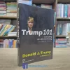 Trump 101 - Con Đường Dẫn Đến Thành Công (Sách cũ)