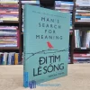Đi Tìm Lẽ Sống - TB 2017 (Sách cũ)