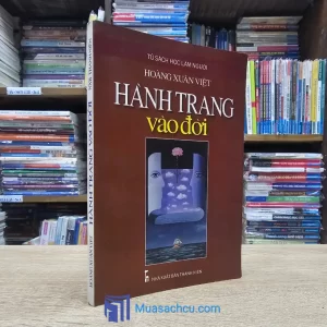 Hành Trang Vào Đời - Hoàng Xuân Việt 2002 (Sách cũ)
