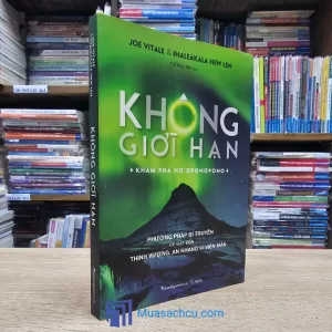 Không Giới Hạn - Khám Phá Ho'oponopono (Sách cũ)