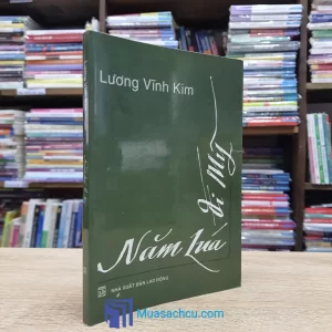 Năm Lúa Đi Mỹ - Lương Vĩnh Kim (Sách cũ)