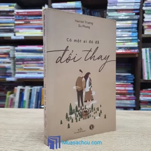 Có Một Ai Đó Đã Đổi Thay (Sách cũ)