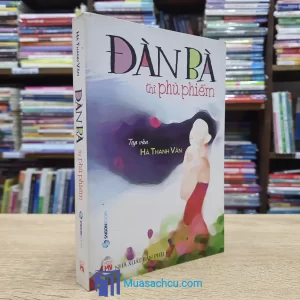 Đàn Bà Thì Phù Phiếm - Hà Thanh Vân (Sách cũ)