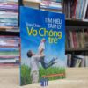 Tìm Hiểu Tâm Lý Vợ Chồng Trẻ (Sách cũ)