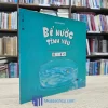 Bể Nước Tình Yêu - Bốn Loại Tính Cách Trẻ Em (Sách Cũ)