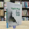Hạnh Phúc Đến Từ Sự Biến Mất (Sách Cũ)
