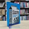 Nhà Tự Nhiên Kinh Tế - Tại Sao Kinh Tế Học Có Thể Lý Giải Mọi Điều (Sách Cũ)