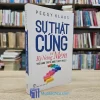 Sự Thật Cứng Về Kỹ Năng Mềm (Sách Cũ)