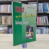 Thuật Nói Chuyện Hằng Ngày - Hoàng Xuân Việt (Sách Cũ)
