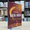 Cơ Sở Văn Hóa Việt Nam - Trần Diễm Thúy (Sách cũ)