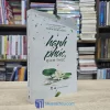 Hạnh Phúc Đích Thực - Trò chuyện với Thiền sư Thích Nhất Hạnh (Sách cũ)
