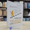 Không Phải Thiếu May Mắn, Chỉ Là Chưa Cố Gắng (Sách cũ)