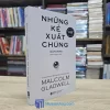 Những Kẻ Xuất Chúng - Cái Nhìn Mới Lạ Về Nguồn Gốc Thành Công