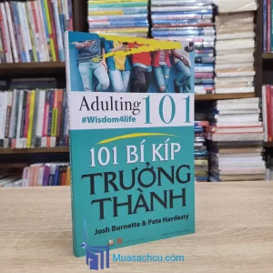 101 Bí Kíp Trưởng Thành (Sách cũ)