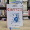 8 Tố Chất Trí Tuệ Quyết Định Cuộc Đời Người Phụ Nữ - TB 2018 (Sách cũ)