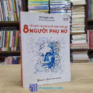 8 Tố Chất Trí Tuệ Quyết Định Cuộc Đời Người Phụ Nữ (Sách cũ)