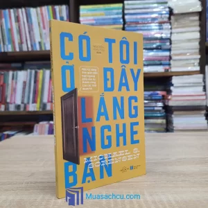 Có Tôi Ở Đây Lắng Nghe Bạn (Sách cũ)