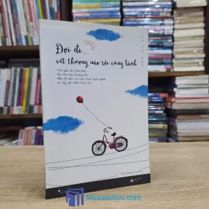 Đợi Đi... Vết Thương Nào rồi Cũng Lành (Sách cũ)