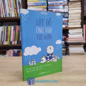Lật Đổ Ông Vua Trì Hoãn - Oopsy (Sách cũ)
