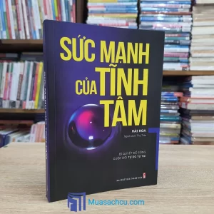 Sức Mạnh Của Tĩnh Tâm (Sách cũ)