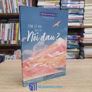 Tâm Lý Học Nói Gì Về Nỗi Đau? (Sách cũ)
