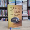 Tâm Và Thuật Trong Đối Nhân Xử Thế (Sách cũ)