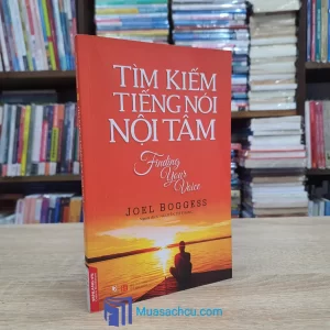 Tìm Kiếm Tiếng Nói Nội Tâm (Sách cũ)