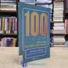 100 Bí Quyết Để Có Được Mọi Điều Bạn Muốn (Sách cũ)