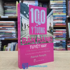 100 Ý Tưởng Bán Hàng Tuyệt Hay (Sách cũ)