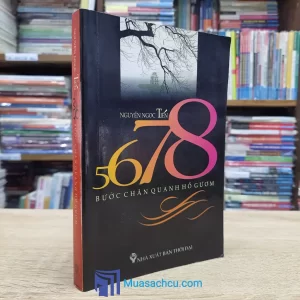5678 Bước Chân Quanh Hồ Gươm (Sách Cũ)