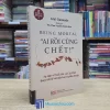 Ai Rồi Cũng Chết! - Sự Thật Về Cái Già Và Cái Chết (Sách cũ)