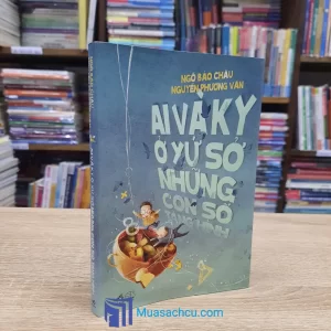 Ai Và Ky Ở Xứ Sở Những Con Số Tàng Hình (Sách Cũ)