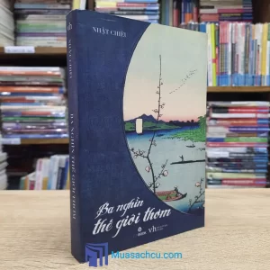 Ba Nghìn Thế Giới Thơm - Nhật Chiêu (Sách Cũ)