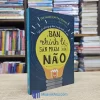 Bạn Chính Là Sản Phẩm Của Não (Sách cũ)