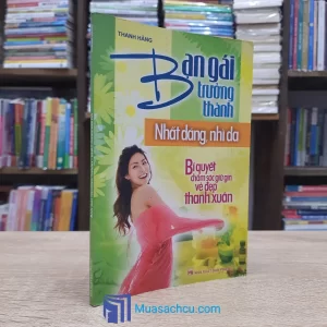 Bạn Gái Trưởng Thành - Nhất Dáng Nhì Da (Sách cũ)