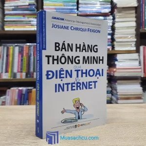 Bán Hàng Thông Minh Qua Điện Thoại & Internet (Sách cũ)
