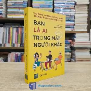 Bạn Là Ai Trong Mắt Người Khác (Sách cũ)