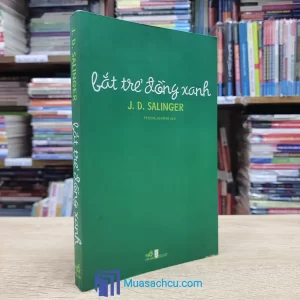 Bắt Trẻ Đồng Xanh - J. D. Salinger (Sách cũ)