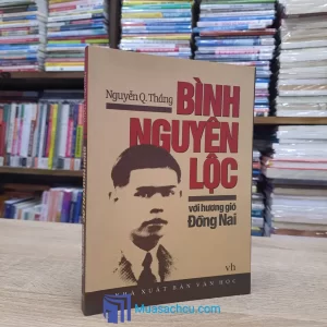 Bình Nguyên Lộc Với Hương Gió Đồng Nai - Có chữ ký tác giả (Sách cũ)