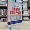 Bộ Não Siêu Phàm - Deepak Chopra & Rudolph E. Tanzi (Sách cũ)