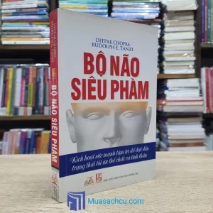 Bộ Não Siêu Phàm - Deepak Chopra & Rudolph E. Tanzi (Sách cũ)