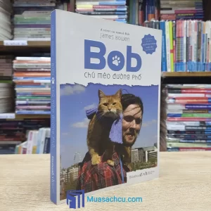 Bob - Chú Mèo Đường Phố (Sách cũ)