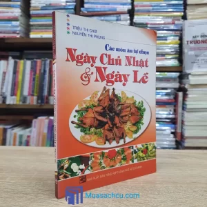 Các Món Ăn Tự Chọn Ngày Chủ Nhật & Ngày Lễ (Sách cũ)