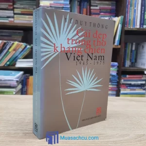 Cái Đẹp Trong Thơ Kháng Chiến Việt Nam 1945-1975 (Sách cũ)