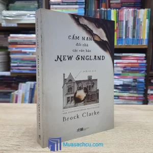 Cẩm Nang Đốt Nhà Các Văn Hào New England (Sách cũ)