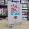 Cảm Xúc Cùng Lúc Là Trí Khôn (Sách cũ)