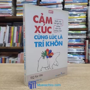 Cảm Xúc Cùng Lúc Là Trí Khôn (Sách cũ)